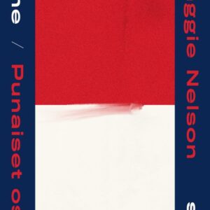 Nelson, Maggie: Jane - Eräs murha / Punaiset osat