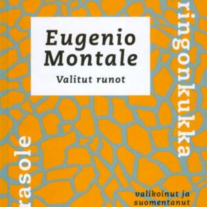 Montale, Eugenio: Tuo minulle auringonkukka - Portami il girasole