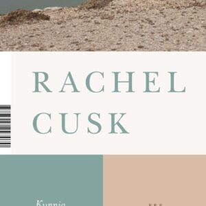 Cusk, Rachel: Kunnia