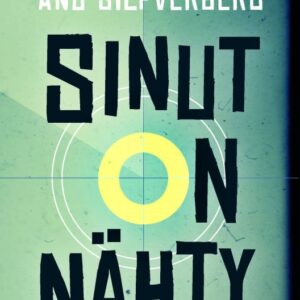 Silfverberg, Anu: Sinut on nähty
