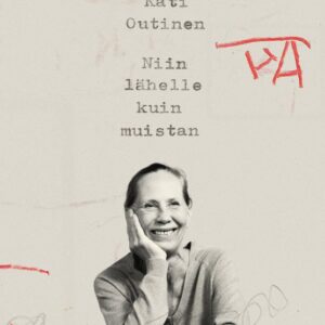 Outinen, Kati: Niin lähelle kuin muistan