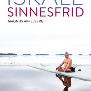 APPELBERG, MAGNUS; ISKALL SINNESFRID