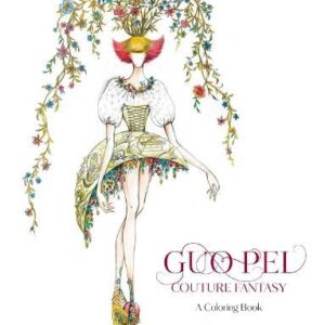 Guo Pei - Couture Fantasy: A Coloring Book