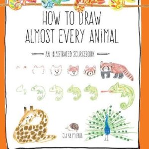 Miyata, Chika; How to Draw Almost Every Animal - An Illustrated Sourcebook