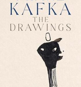 Kafka, Franz: The Drawings