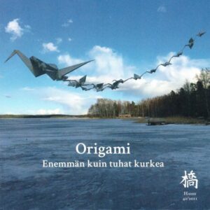 Origami - Enemmän kuin tuhat kurkea