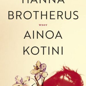 Brotherus, Hanna: Ainoa kotini