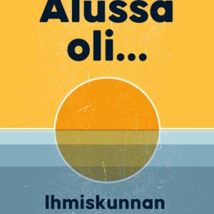 Graeber, David; Wengrow, David: Alussa oli… Ihmiskunnan uusi historia