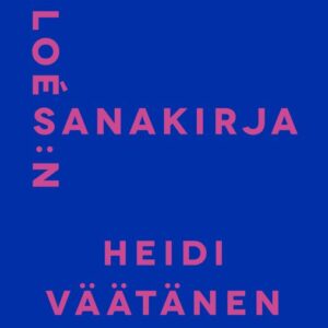 Väätänen, Heidi: Chloé S:n sanakirja