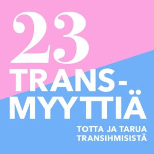 Bling, Mona: 23 transmyyttiä - Totta ja tarua transihmisistä