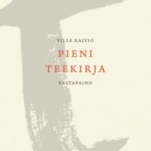Raivio, Ville: Pieni teekirja