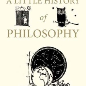 Warburton, Nigel: A Little History of Philosophy