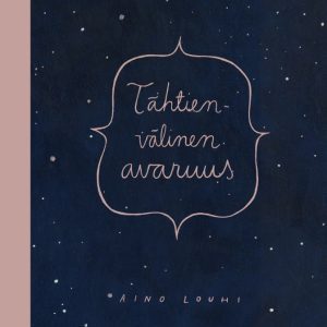 Louhi, Aino: Tähtienvälinen avaruus