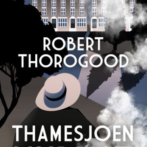 Thorogood, Robert: Thamesjoen murhat