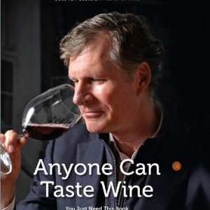van Casteren, Cees: Anyone Can Taste Wine (You Just Need This Book)