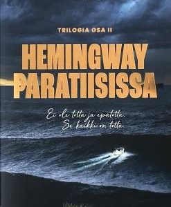 Nyberg, Martti: Hemingway Paratiisissa