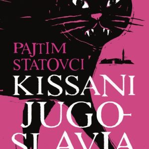 STATOVCI, PAJTIM; KISSANI JUGOSLAVIA