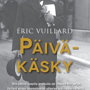 VUILLARD, ERIC; PÄIVÄKÄSKY