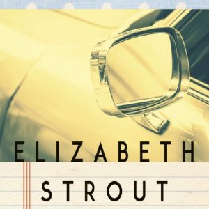 STROUT, ELIZABETH; PIKKUKAUPUNGIN TYTTÖ