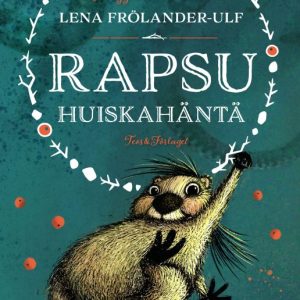 FRÖLANDER-ULF, LENA; RAPSU HUISKAHÄNTÄ