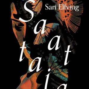 ELFVING, SARI; SAATTAJA