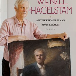HAGELSTAM, WENZEL; KRONQVIST, DAN; WENZEL HAGELSTAM -ANTIIKKIKAUPPIAAN MUISTELMAT
