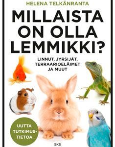 TELKÄNRANTA,HELENA; MILLAISTA ON OLLA LEMMIKKI?
