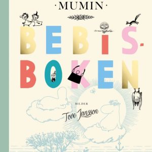 Jansson, Tove; Mumin - Bebisboken