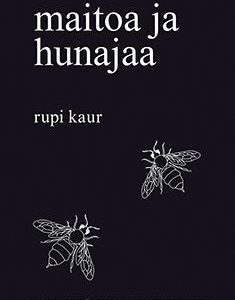 Kaur, Rupi; Maitoa ja hunajaa