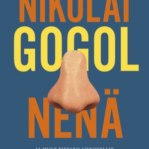 Gogol, Nikolai; Nenä ja muut pietarilaisnovellit