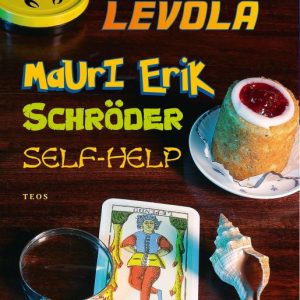 Levola, Lauri; Mauri Erik Schröder Self-Help