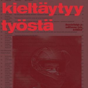 Poser, Lasse; Raivio, Ilona; Salonen, Henri; Eurooppa kieltäytyy työstä