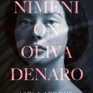 Ardone, Viola; Nimeni on Olivia Denaro