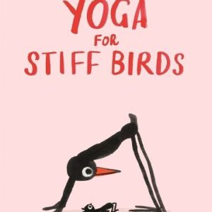 Deuchars, Marion; Yoga for Stiff Birds